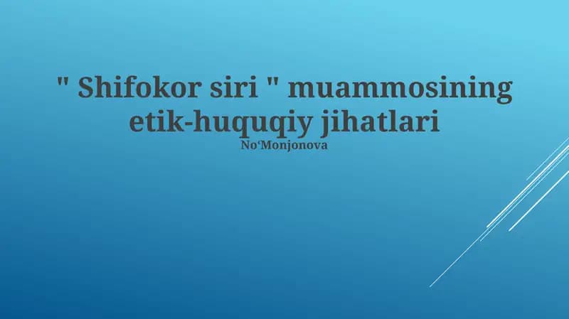 Shifokor siri muammosining etik-huquqiy jihatlari