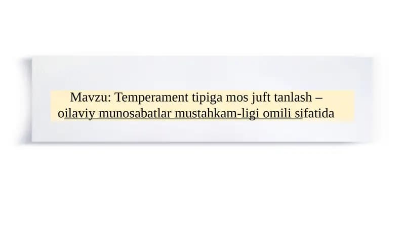 Temperament tipiga mos juft tanlash – oilaviy munosabatlar mustahkam-ligi omili sifatida