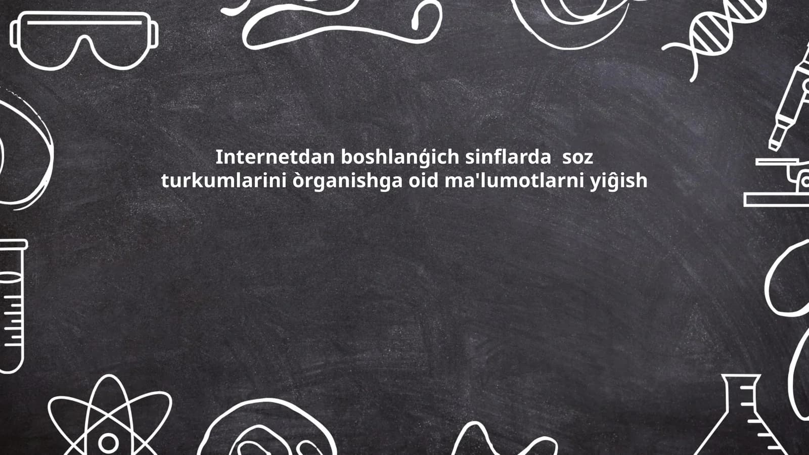 Internetdan boshlanģich sinflarda soz turkumlarini òrganishga oid ma'lumotlarni yiĝish