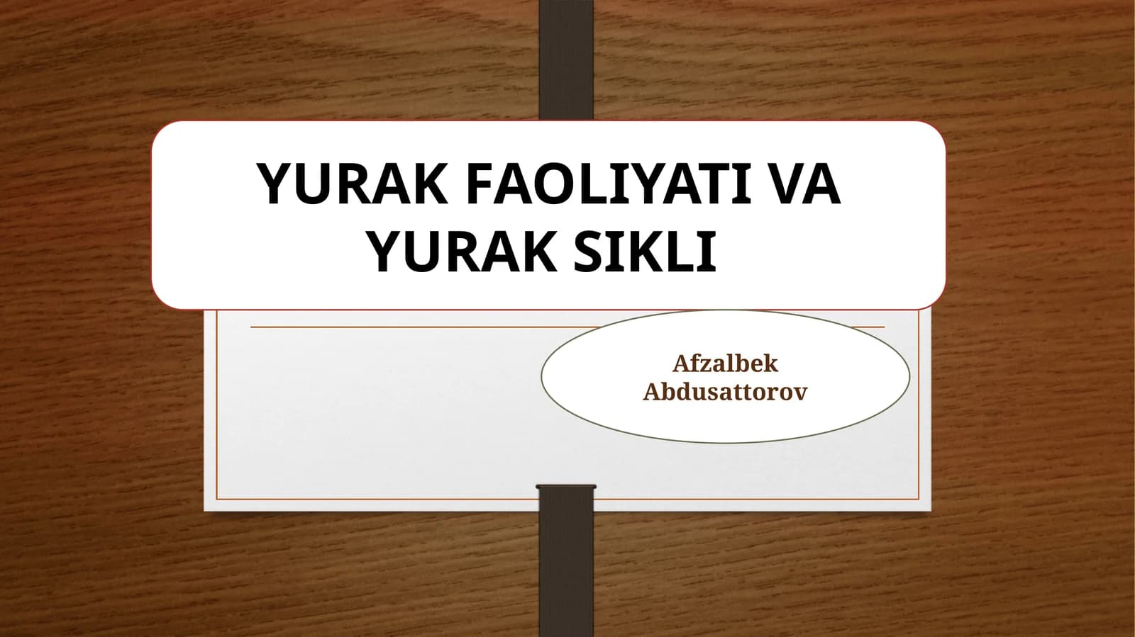 YURAK FAOLIYATI VA YURAK SIKLI