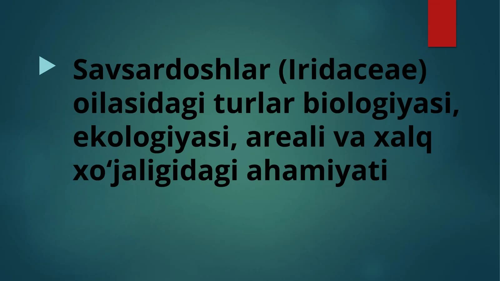 Savsardoshlar (Iridaceae) oilasidagi turlar biologiyasi, ekologiyasi, areali va xalq xo‘jaligidagi ahamiyati