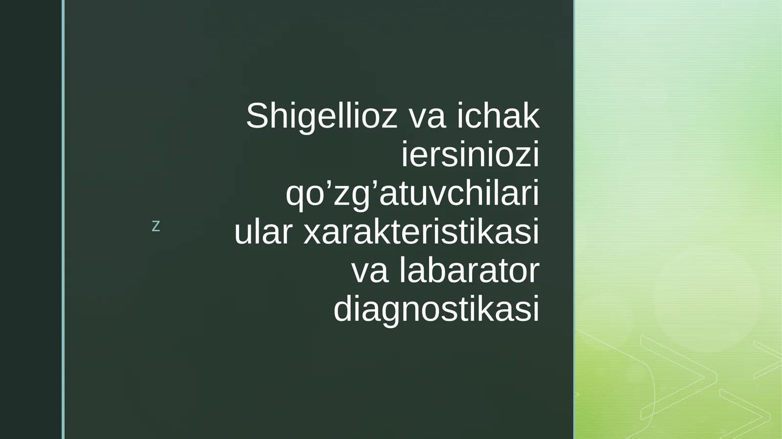 Shigellioz va Ichakiersinioz
