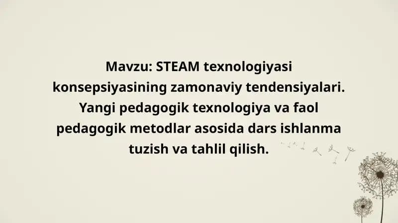 STEAM texnologiyasi konsepsiyasining zamonaviy tendensiyalari
