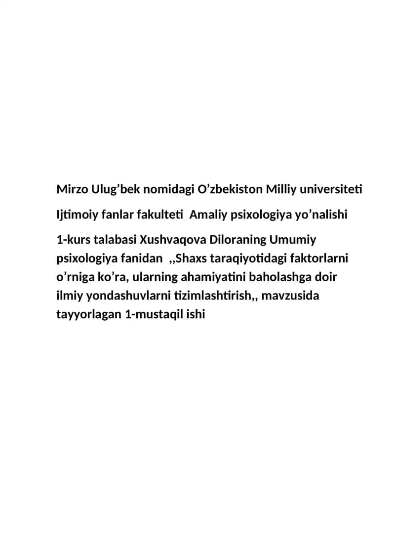 Shaxs taraqqiyotidagi faktorlarni o’rniga ko’ra, ularning ahamiyatini baholashga doir ilmiy yondashuvlarni tizimlashtirish