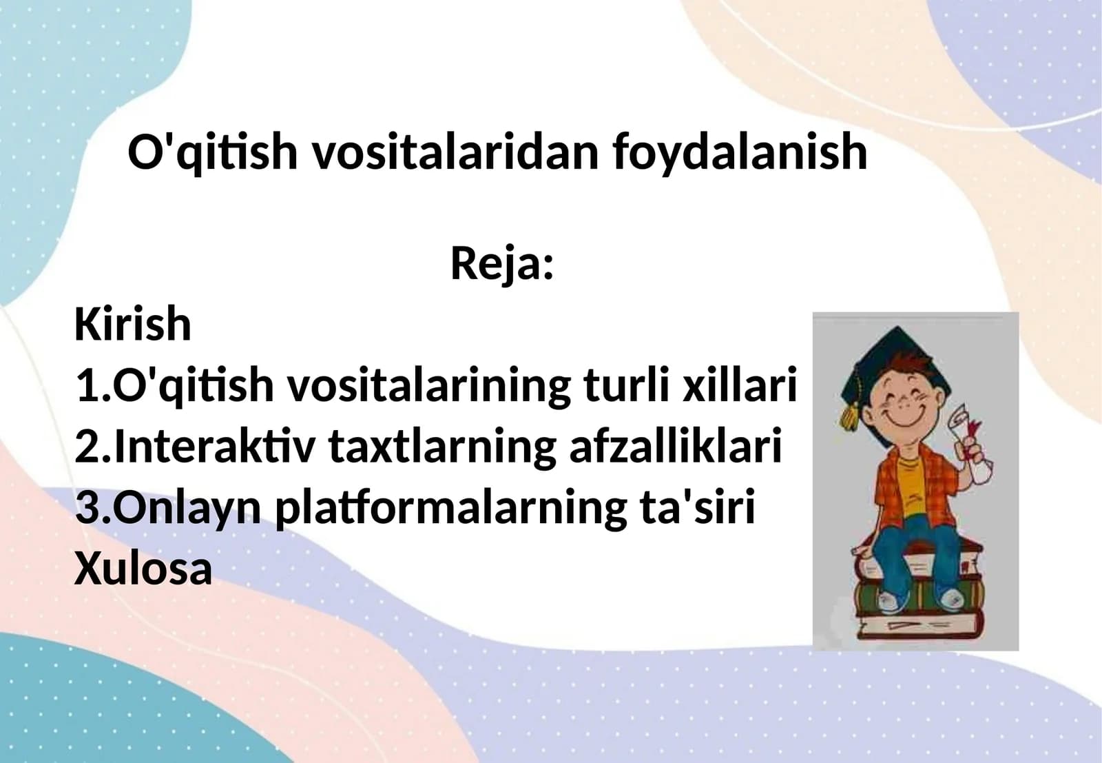O'qitish vositalaridan foydalanish