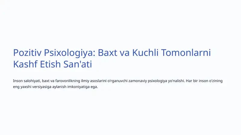 Pozitiv Psixologiya: Baxt va Kuchli Tomonlarni Kashf Etish San'ati