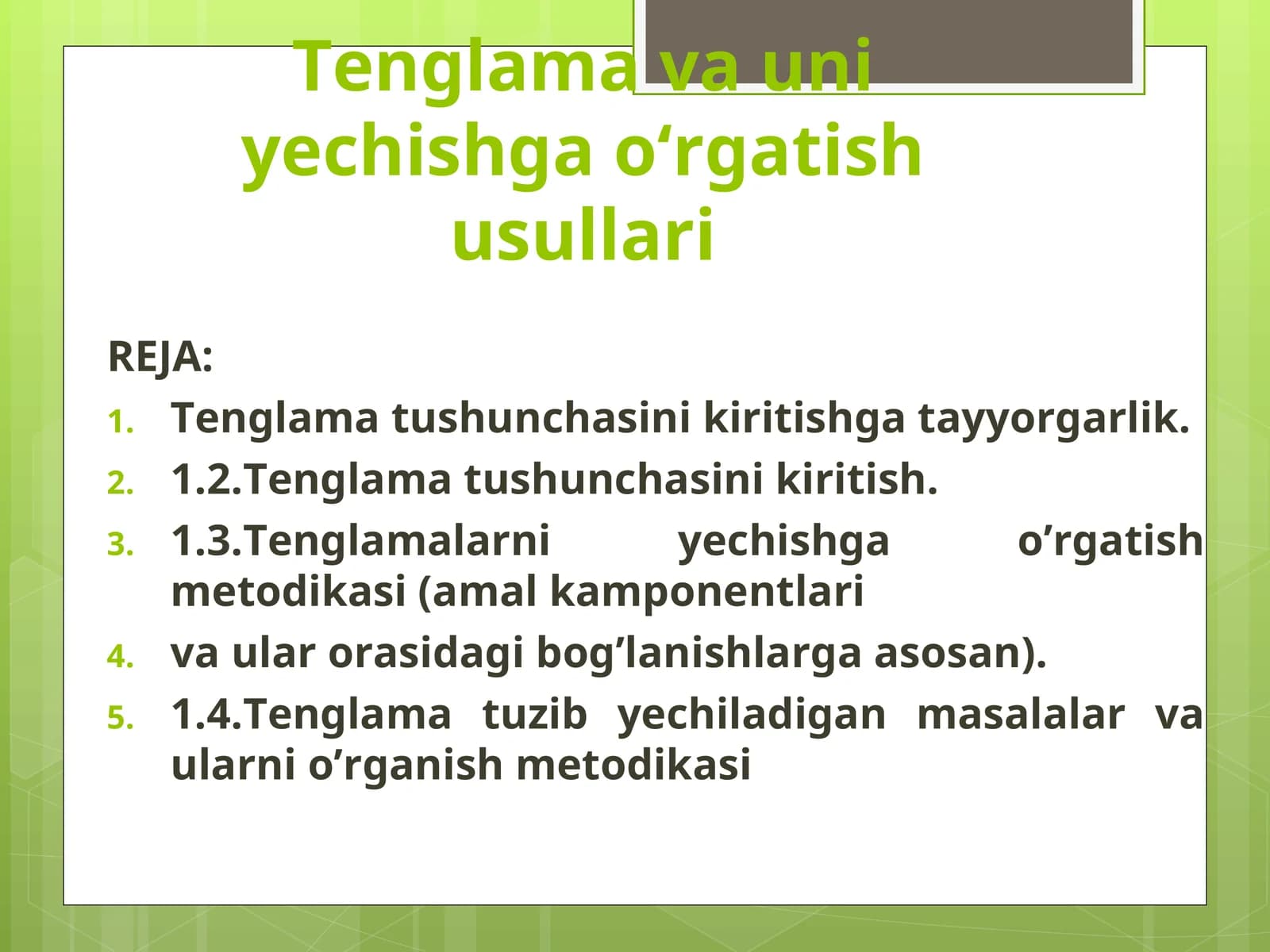 Tenglama va uni yechishga oʻrgatish usullari