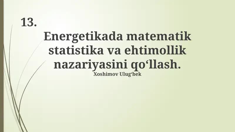 Energetikada matematik statistika va ehtimollik nazariyasini qo‘llash