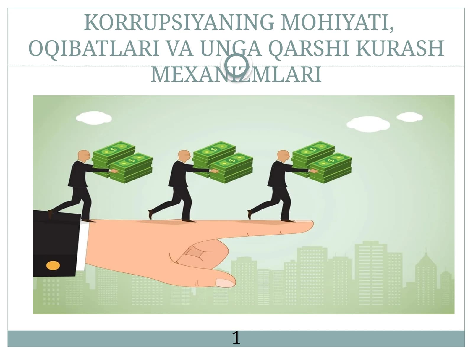 KORRUPSIYANING MOHIYATI, OQIBATLARI VA UNGA QARSHI KURASH MEXANIZMLARI