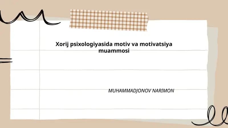 Xorij psixologiyasida motiv va motivatsiya muammosi