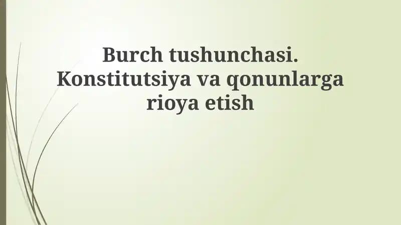 Burchtushunchasi.Konstitutsiyavaqonunlargarioyaetish