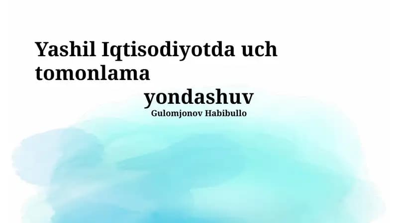 YASHIL IQTISODIYOTDA UCH TOMONLAMA YONDASHUV