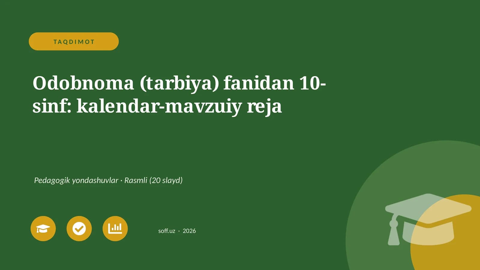 Odobnoma (tarbiya) fanidan 10-sinf: kalendar-mavzuiy reja