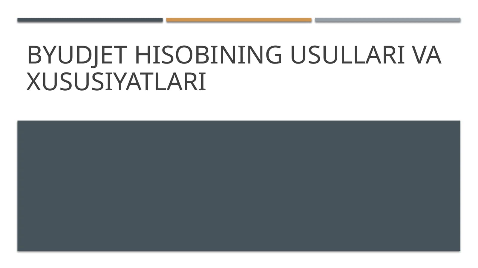 Bŭyjet hisobi usullari va xususiyatlari