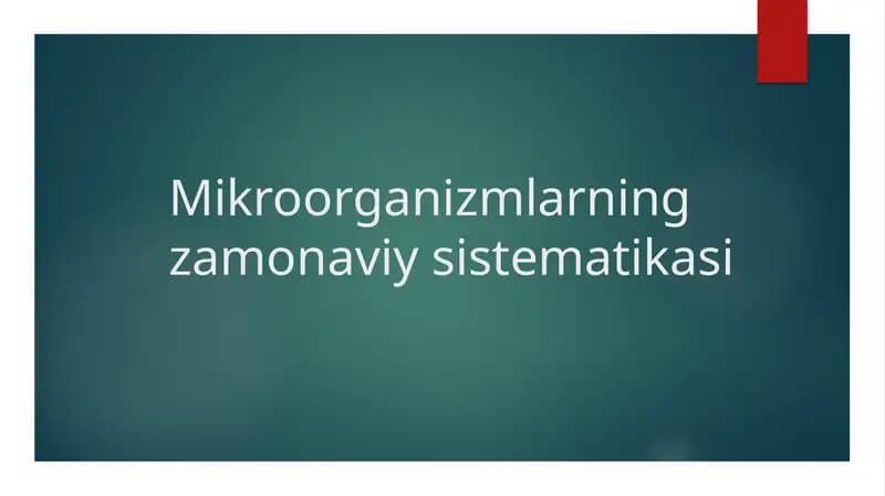 Mikroorganizmlarning zamonaviy sistematikasi