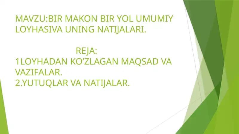 BIR MAKON BIR YOL UMUMIY LOYHASIVA UNING NATIJALARI