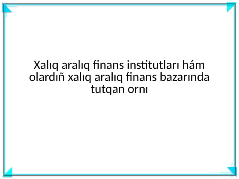 Xalıq aralıq finans institutları