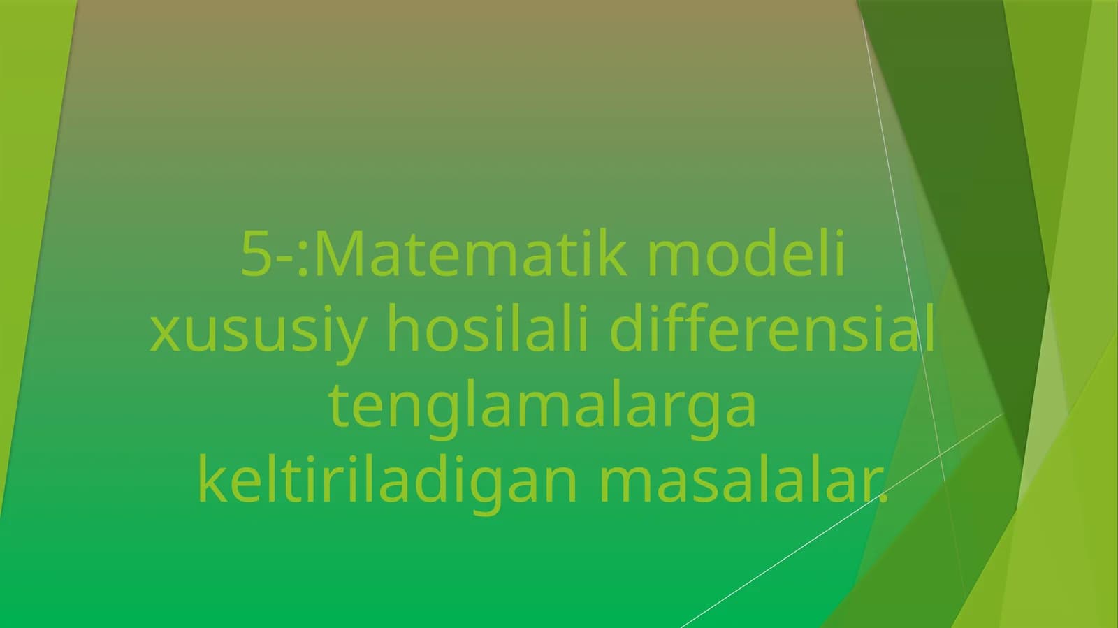 Matematik modeli xusilali differensial tenglamalar