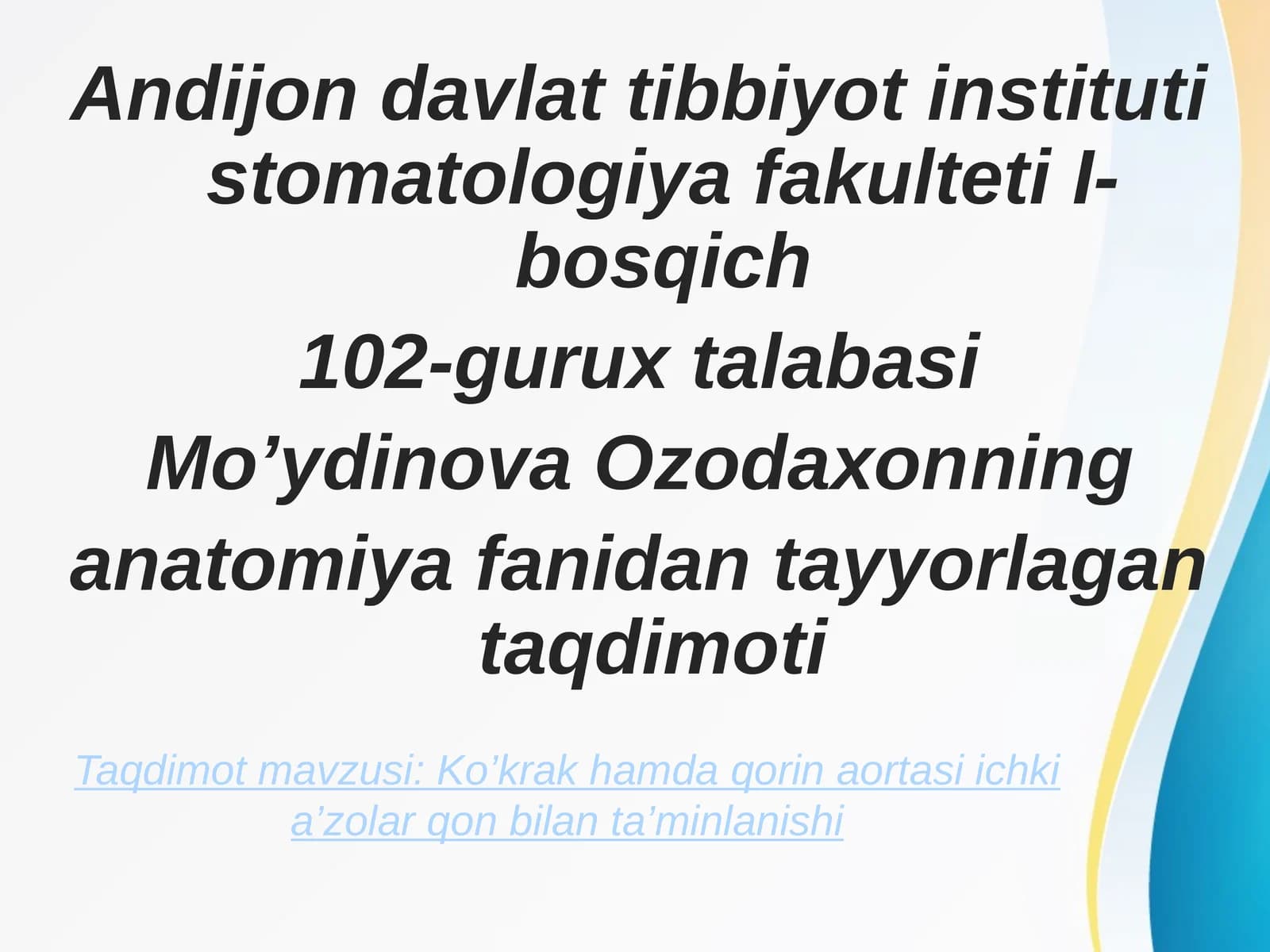 Mo’ydinova Ozodaxonning anatomiya fanidan tayyorlagan taqdimoti