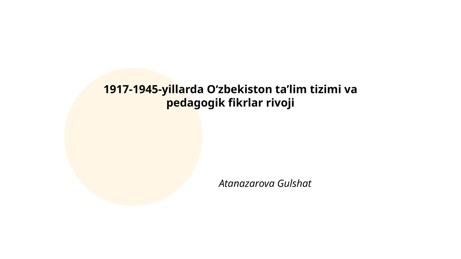 1917-1945-yillarda O‘zbekiston ta’lim tizimi va pedagogik fikrlar rivoji