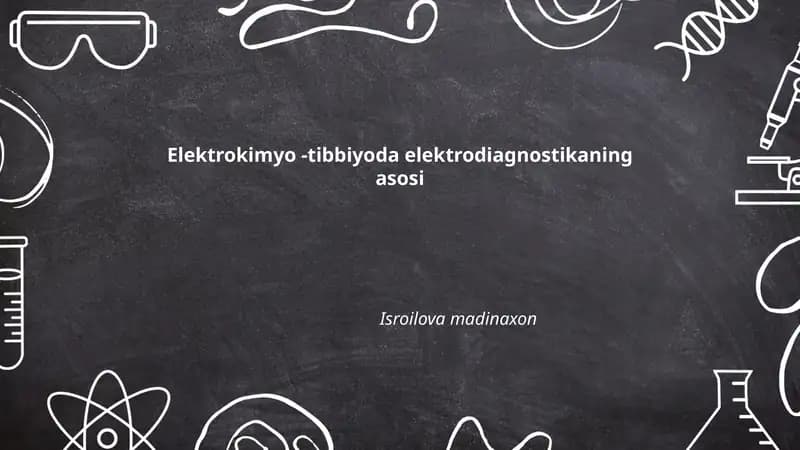 Elektrokimyo -tibbiyoda elektrodiagnostikaning asosi