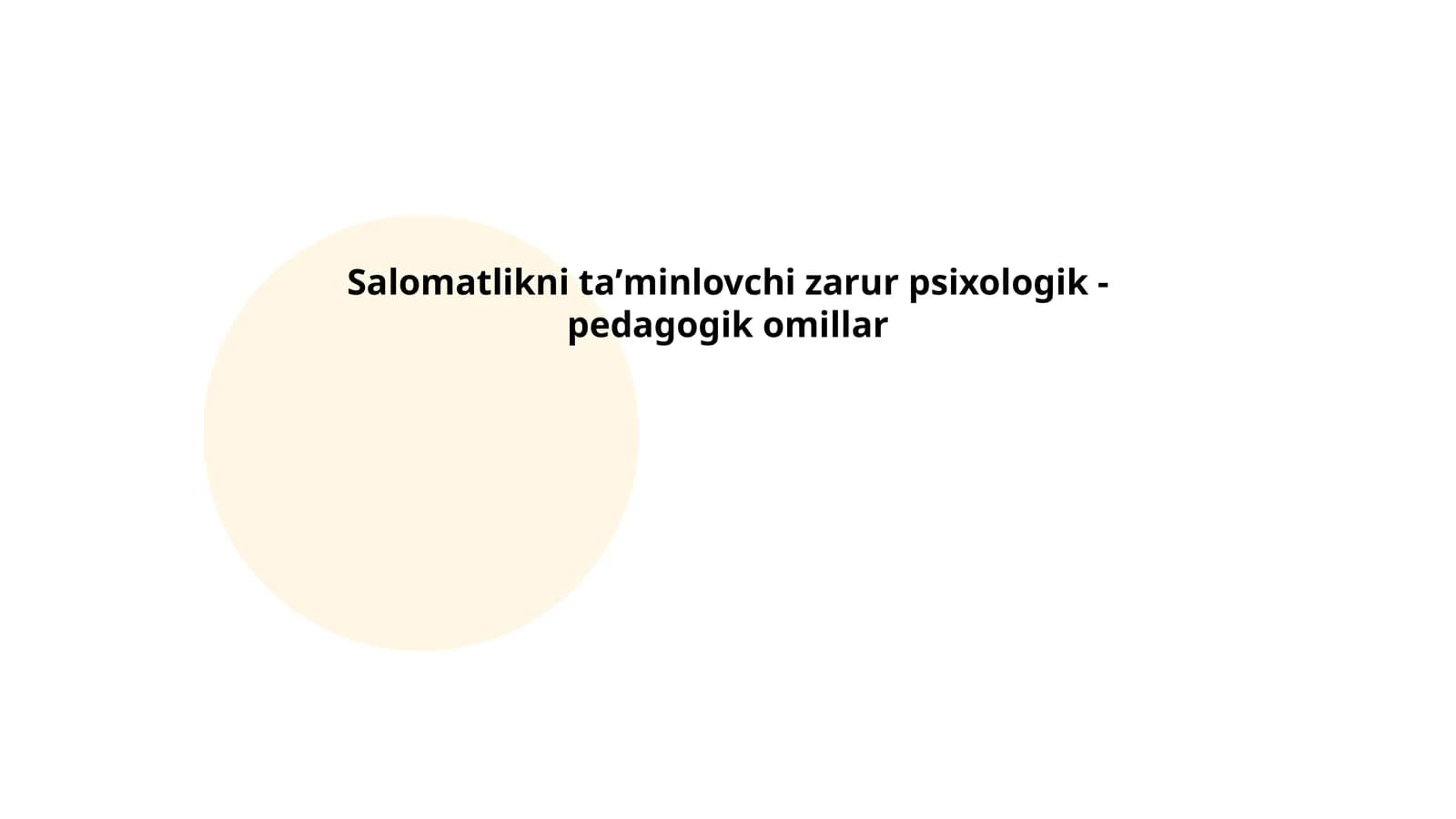 Salomatlikni taʼminlovchi zarur psixologik - pedagogik omillar