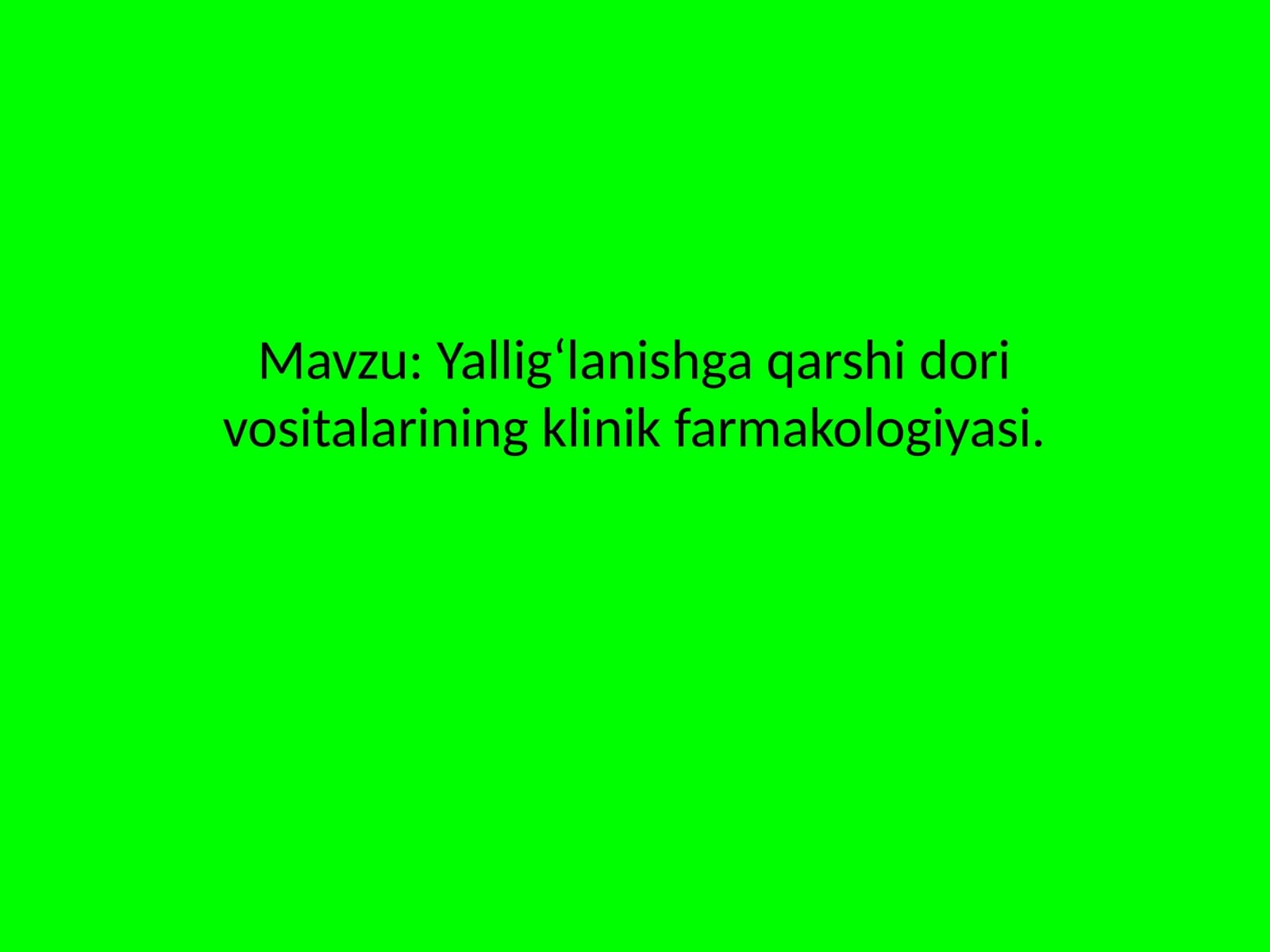 Yalligʻlanishga qarshi dori vositalarining klinik farmakologiyasi