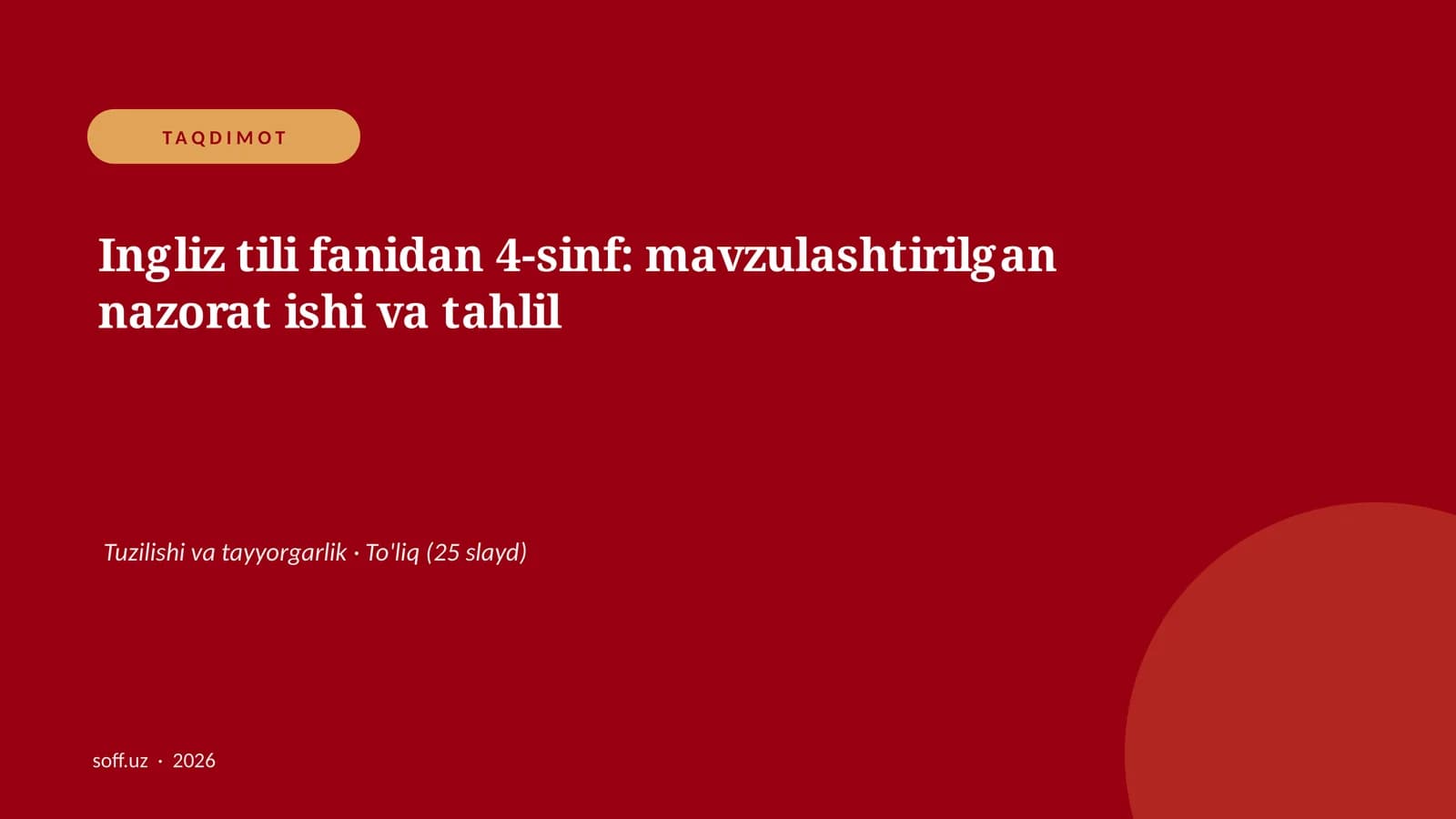 Ingliz tili fanidan 4-sinf: mavzulashtirilgan nazorat ishi va tahlil