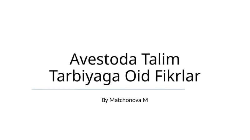 Avestoda Talim Tarbiyaga Oid Fikrlar