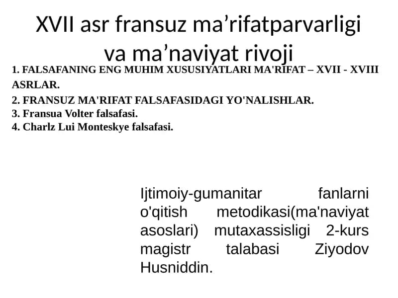 FALSAFANING ENG MUHIM XUSUSIYATLARIMA'RIFAT– XVII - XVIII ASRLAR