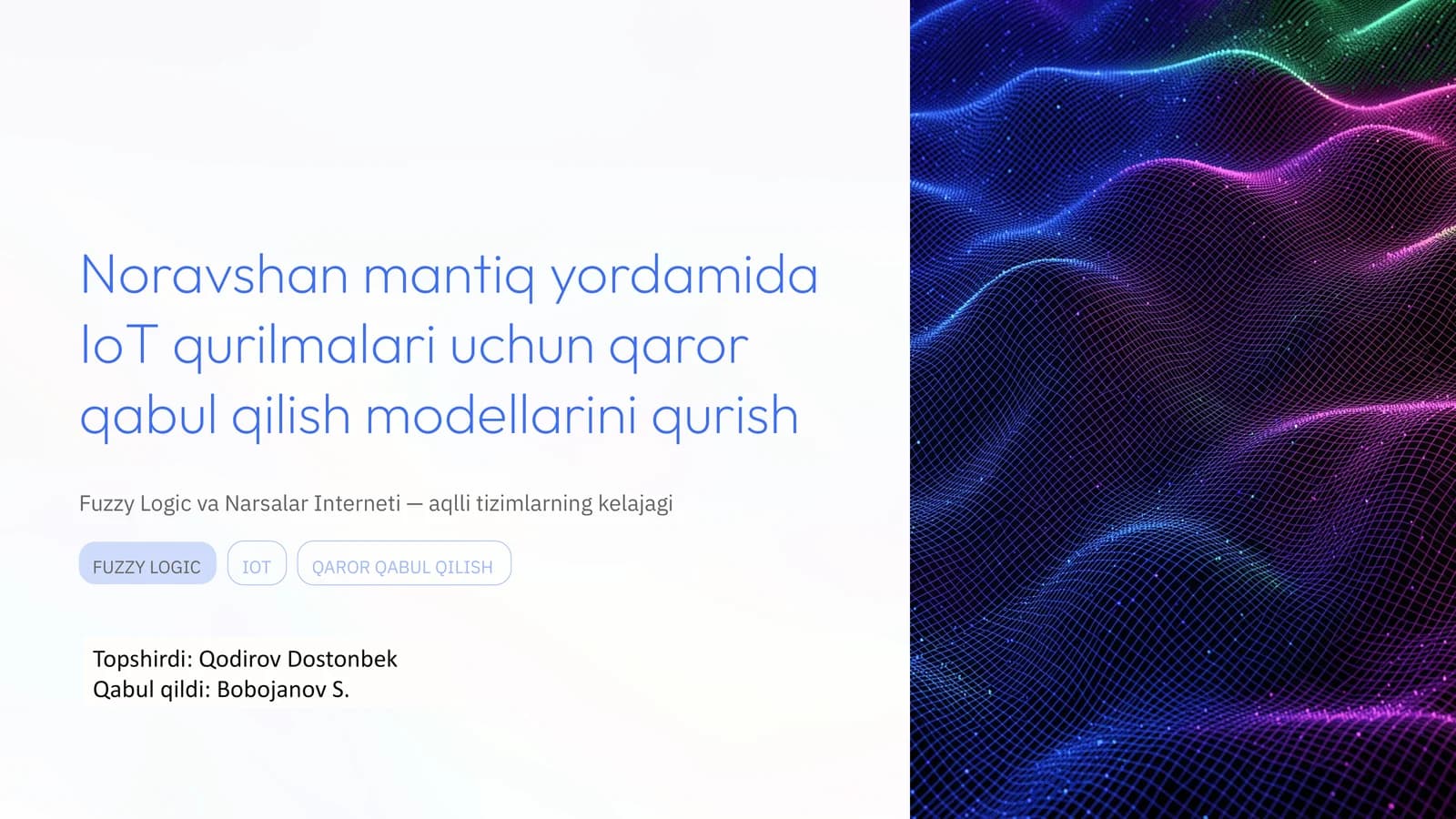 Noravshan mantiq yordamida IoT qurilmalari uchun qaror qabul qilish modellarini qurish