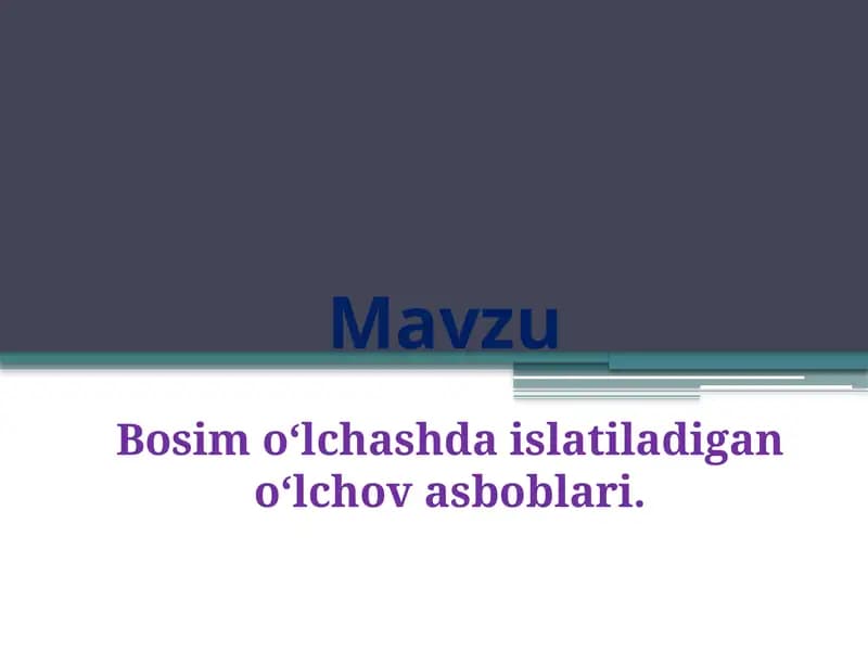 Bosim o‘lchashda islatiladigan o‘lchov asboblari