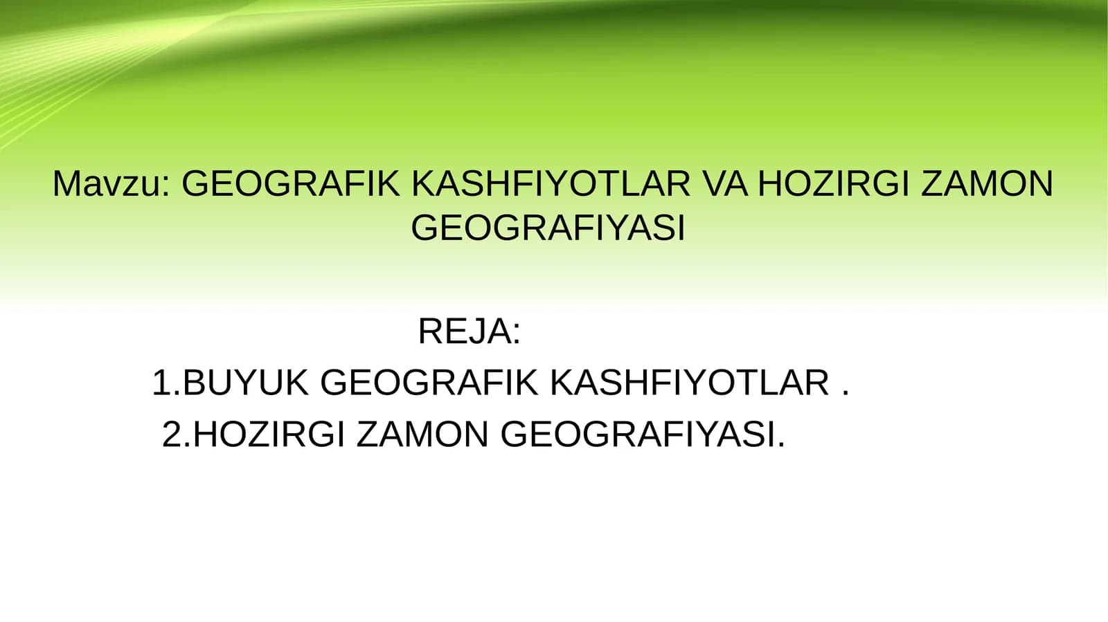 GEOGRAFIK KASHFIYOTLAR VA HOZIRGI ZAMON GEOGRAFIYASI