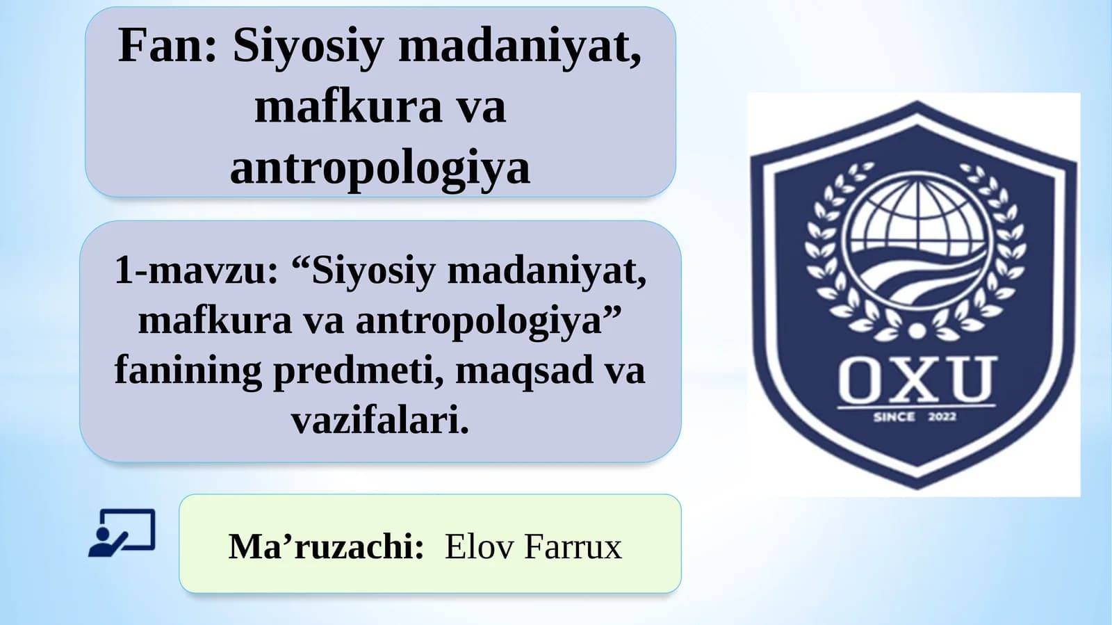 “Siyosiymadaniyat,mafkuravaantropologiya”faniningpredmeti,maqsadvavazifalari