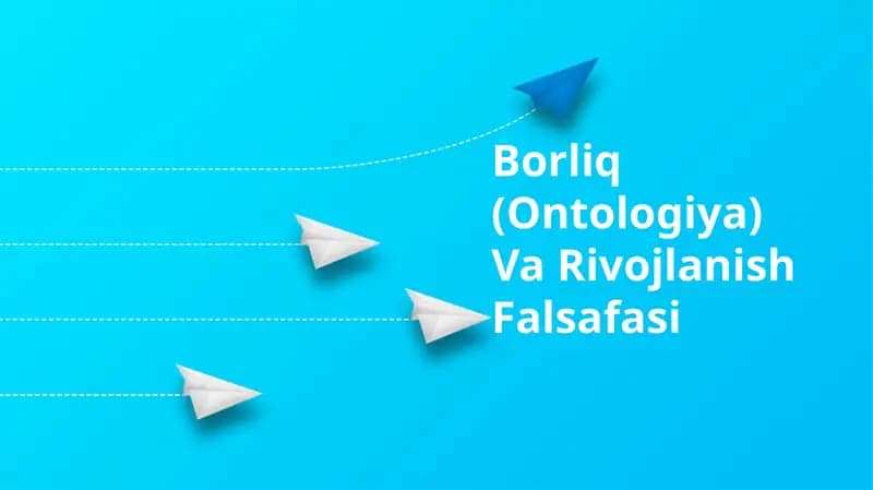 Borliq (Ontologiya) Va Rivojlanish Falsafasi