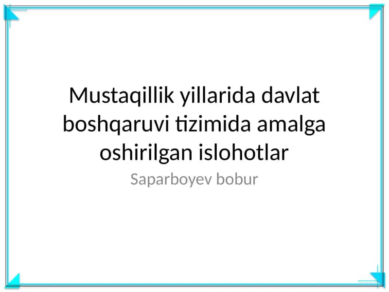 Mustaqillik yillarida davlat boshqaruvi tizimida amalga oshirilgan islohotlar