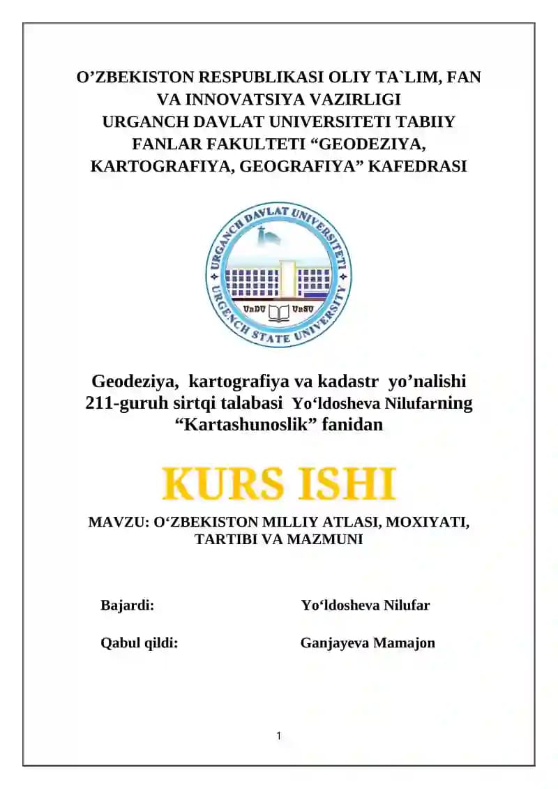 O‘ZBEKISTON MILLIY ATLASI, MOXIYATI, TARTIBI VA MAZMUNI