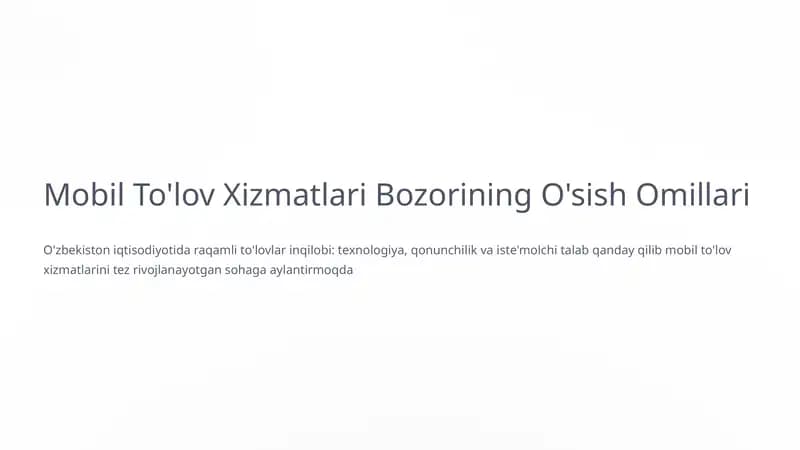 Mobil To'lov Xizmatlari Bozorining O'sish Omillari