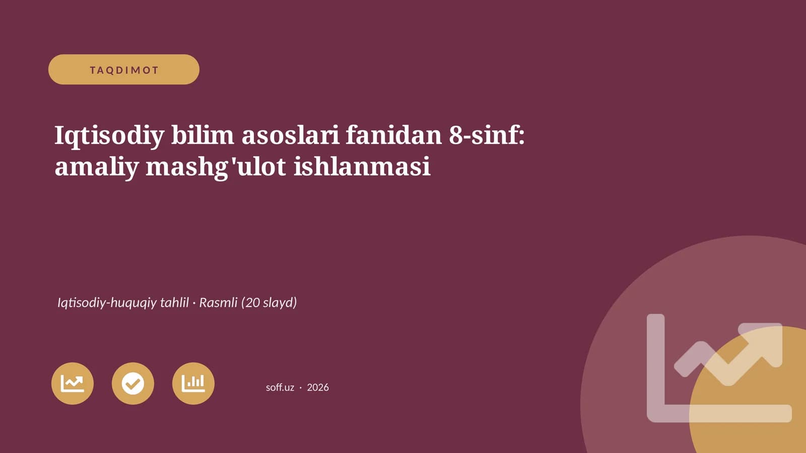 Iqtisodiy bilim asoslari fanidan 8-sinf: amaliy mashg'ulot ishlanmasi
