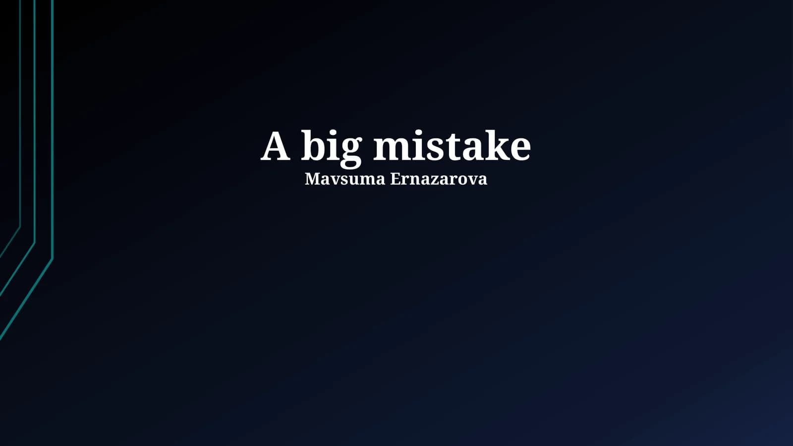 A big mistake