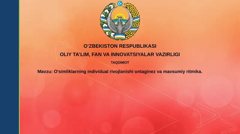 O'simliklarning individual rivojlanishi ontagi nez va mavsumiy ritmika