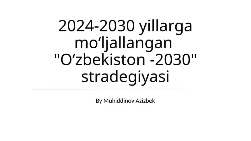"O'zbekiston -2030" stradegiyasi