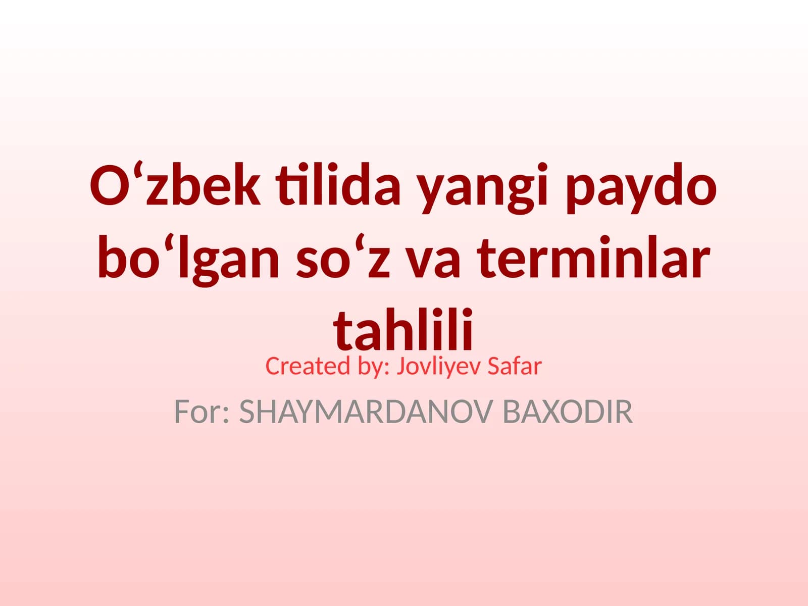 O‘zbek tilida yangi paydo bo‘lgan so‘z va terminlar tahlili