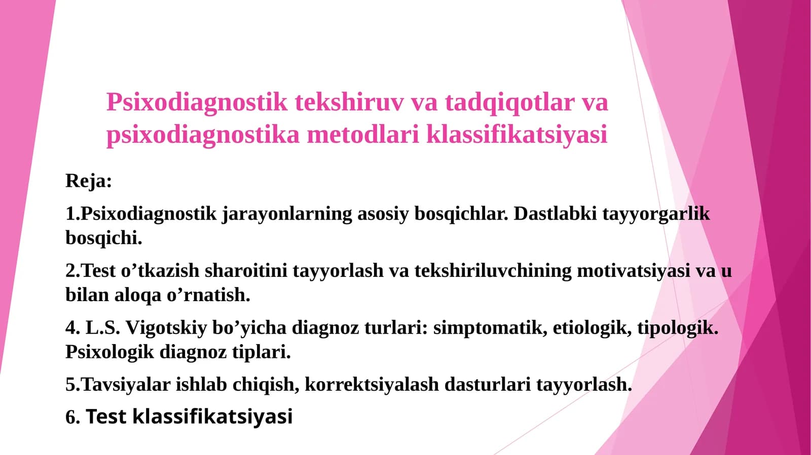 Psixodiagnostik tekshiruv va tadqiqotlar va psixodiagnostika metodlari klassifikatsiyasi