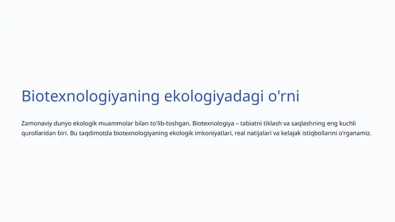 Biotexnologiyaning ekologiyadagi o'rni