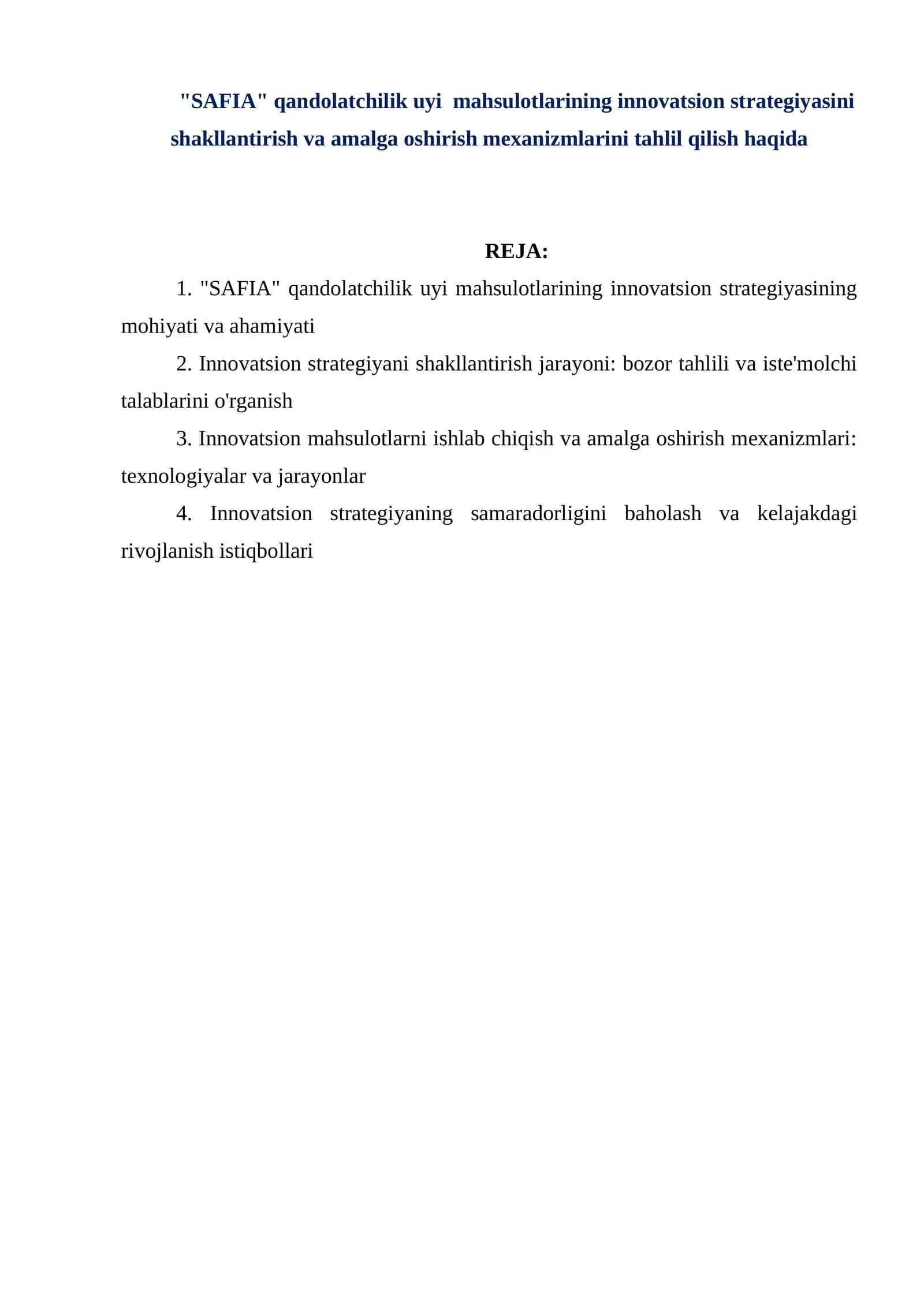 "SAFIA" qandolatchilik uyi mahsulotlarining innovatsion strategiyasini shakllantirish va amalga oshirish mexanizmlarini tahlil qilish haqida