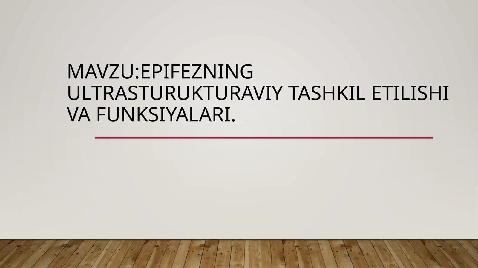 Epifezning ultrasturukturaviy tashkil etilishi Va funksiyalari