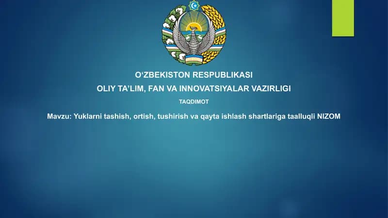 Yuklarnitashish,ortish,tushirishvaqaytaishlashshartlarigataalluqliNIZOM