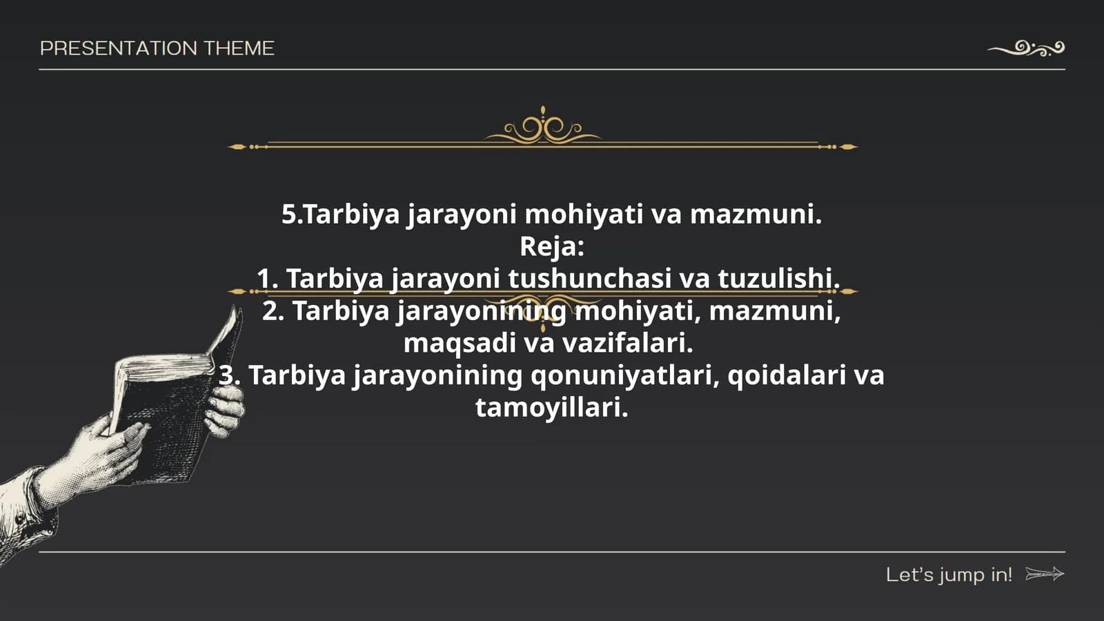 Tarbiya jarayoni mohiyati va mazmuni