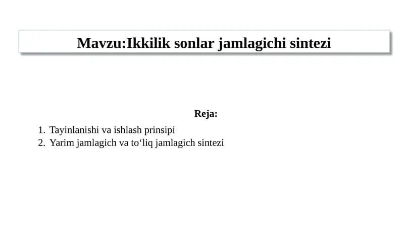 Ikkilik sonlar jamlagichi sintezi